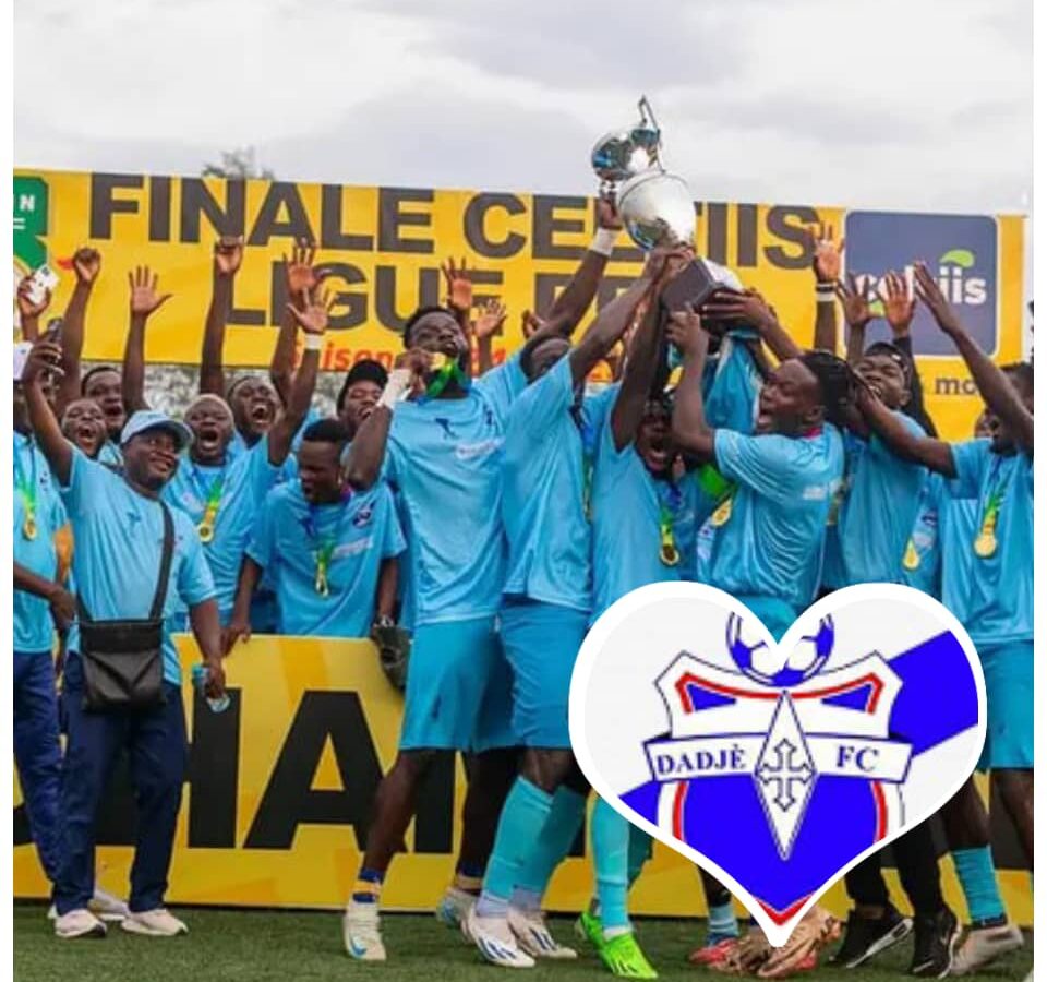 Dadjè FC, nouveau roi du football béninois : un sacre historique et de grandes attentes